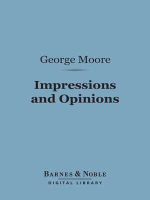 cover image of Impressions and Opinions (Barnes & Noble Digital Library)
